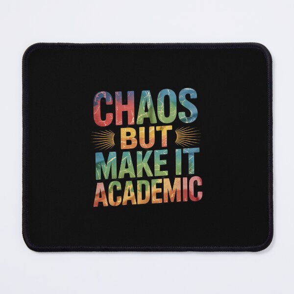 Item preview, Chaos But Make It Academic Funny Back To School  designed and sold by RsFilsingerArt.