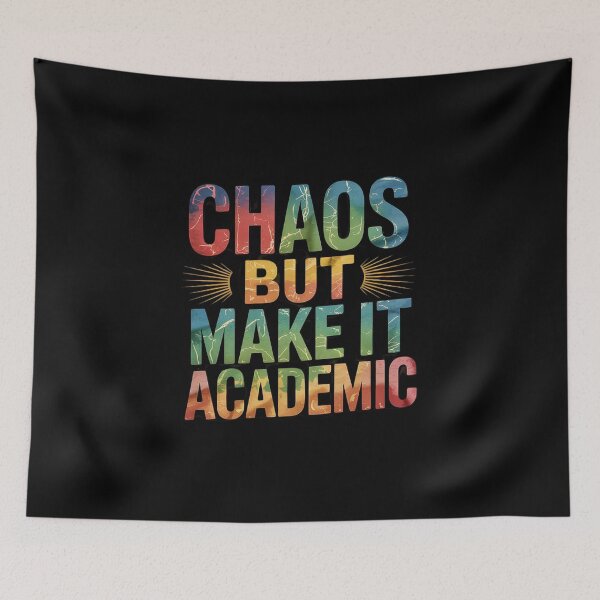 Item preview, Chaos But Make It Academic Funny Back To School  designed and sold by RsFilsingerArt.