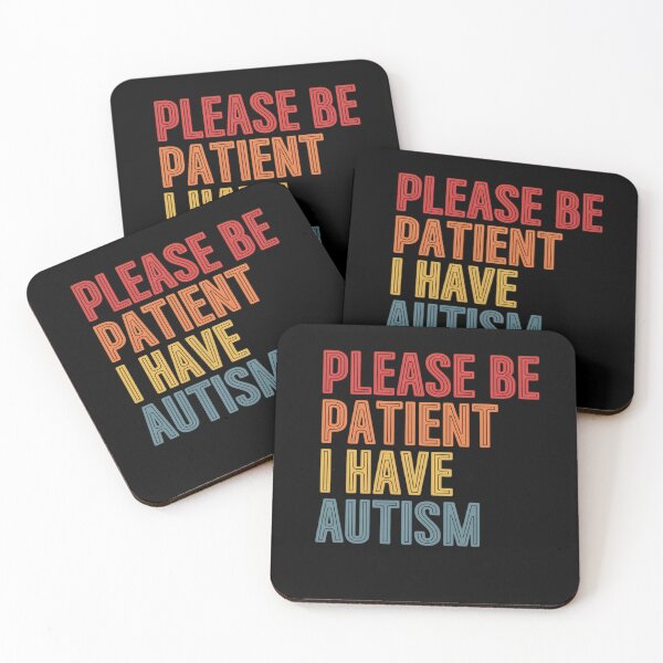 Item preview, Please Be Patient I Have Autism designed and sold by ReadySide.