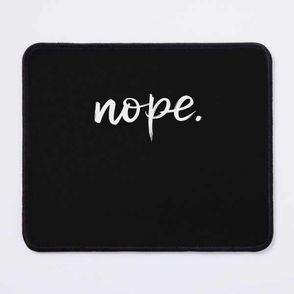 Item preview, Nope. designed and sold by HollyBellArtSte.