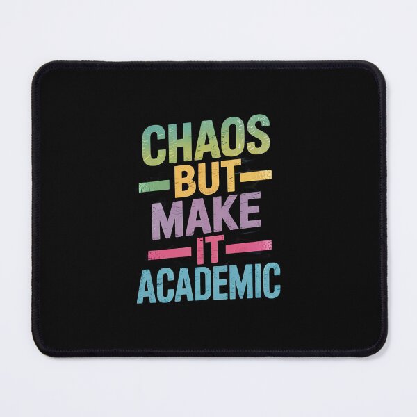 Item preview, Chaos But Make It Academic Funny Teacher 1st Day Of School designed and sold by RsFilsingerArt.