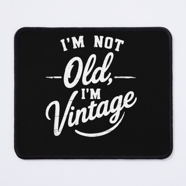 Item preview, I'm Not Old I'm Birthday designed and sold by visionnen.