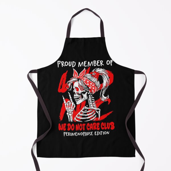 Item preview, Member Of We Do Not Care Club Perimenopause Edition Wdnc designed and sold by DianaEsther1.