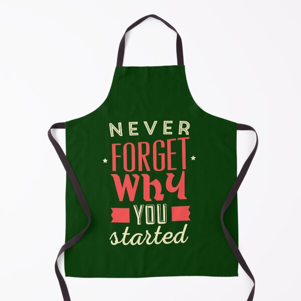 Item preview, Never Forget Why You Started | Core Purpose, Motivation & Persistence Quote designed and sold by Maltachi Designs.