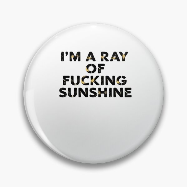 Item preview, I'm A Ray Of Fcking Sunshine designed and sold by LKappa3Faber.