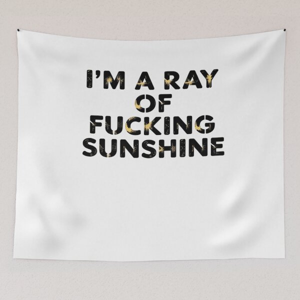 Item preview, I'm A Ray Of Fcking Sunshine designed and sold by LKappa3Faber.