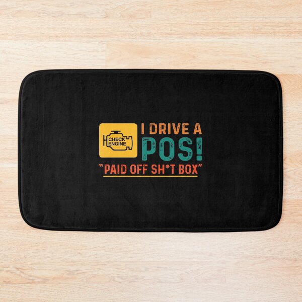Item preview, Funny Quote I Drive Pos Paid Off Sht Box Check Engine designed and sold by DianaEsther1.