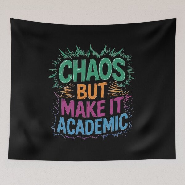 Item preview, Chaos But Make It Academic Funny Teacher Back To School1 5  designed and sold by RsFilsingerArt.