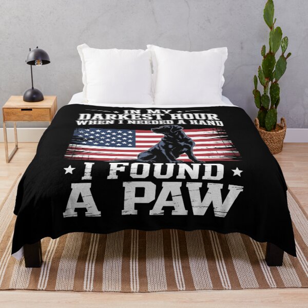 Item preview, Dogs In My Darkest Hour When I Needed A Hand I Found A Paw designed and sold by RayhendersonArt.