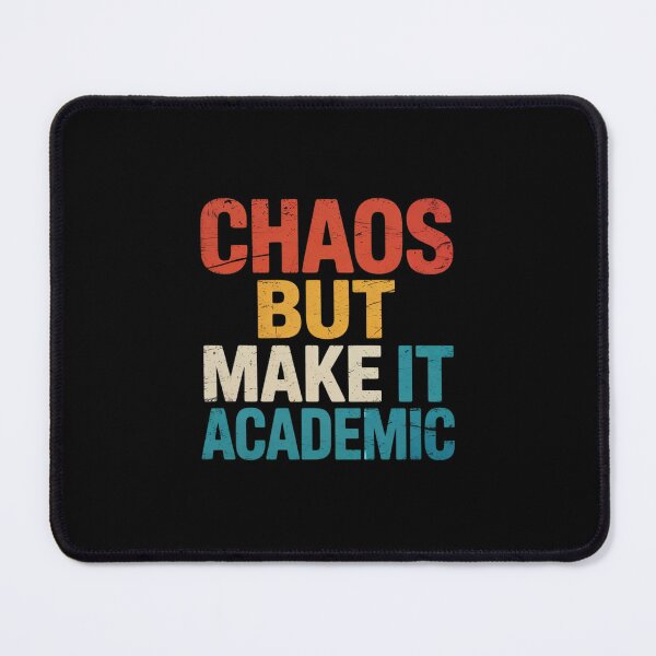 Item preview, Chaos But Make It Academic Funny Teacher Back To School4 designed and sold by RsFilsingerArt.