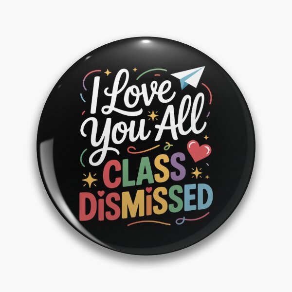 Item preview, Class Dismissed Teacher Last Day Of School  designed and sold by DianaStantzo.