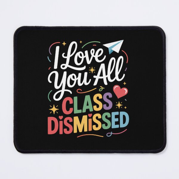 Item preview, Class Dismissed Teacher Last Day Of School designed and sold by DianaStantzo.