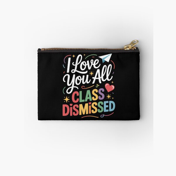 Item preview, Class Dismissed Teacher Last Day Of School  designed and sold by DianaStantzo.