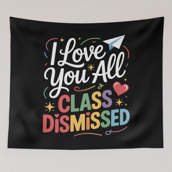Item preview, Class Dismissed Teacher Last Day Of School  designed and sold by DianaStantzo.