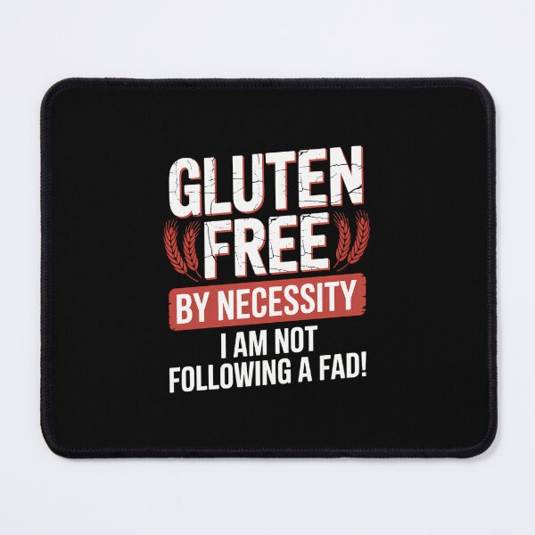 Item preview, Gluten Free Celiac Disease Joke designed and sold by RipleMalphite.