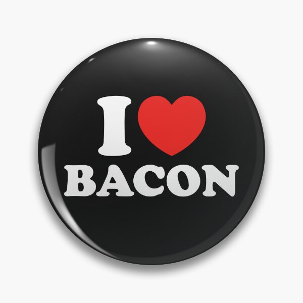 Item preview, I Love Bacon designed and sold by shitpostee.