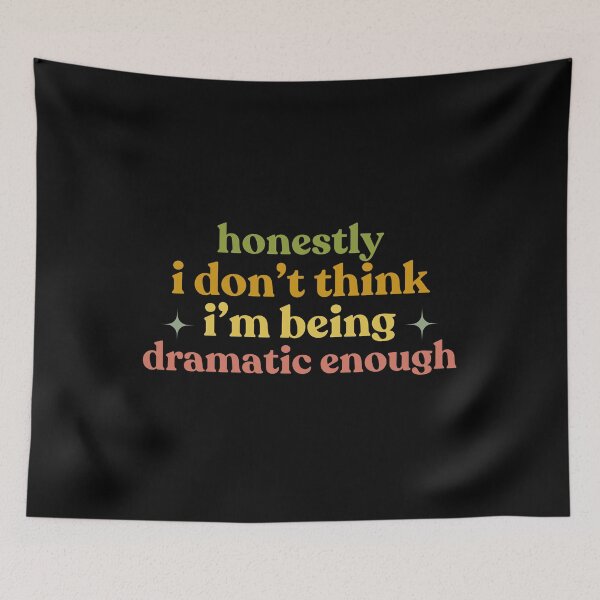 Item preview, Funny Humor Honestly, I Don't Think I'm Being Dramatic Enough Sarcasm  designed and sold by faridman.