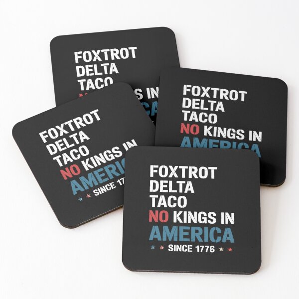Item preview, Foxtrot Delta Taco No King In America Since 1776 4Th Of July designed and sold by RayhendersonArt.