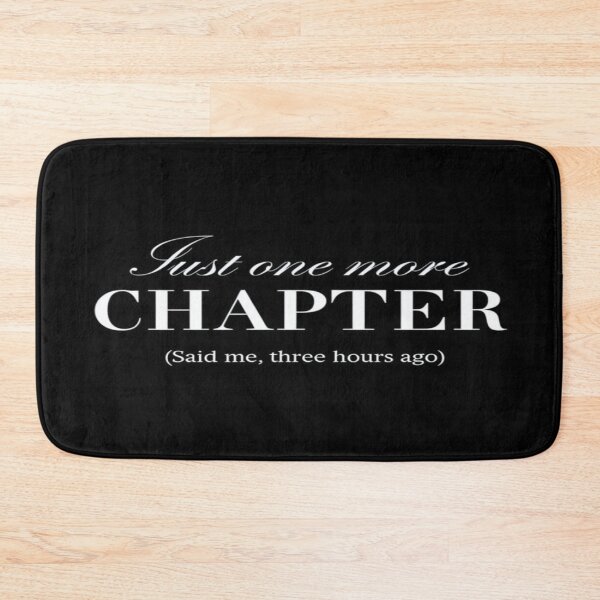 Item preview, Funny Bookworm Quote – Just One More Chapter Reading Design for Book Lovers and Night Owls designed and sold by Bright Nest Studio.