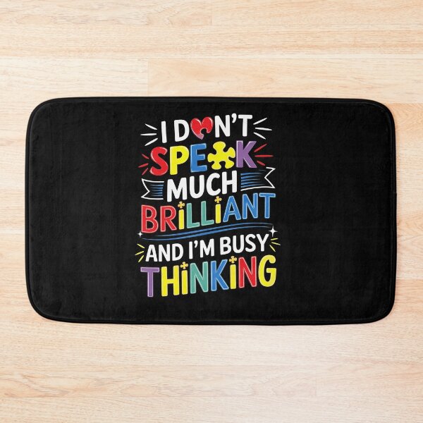 Item preview, I Dont Speak Much Brilliant Autism Autistic designed and sold by TijanaARTSt88.