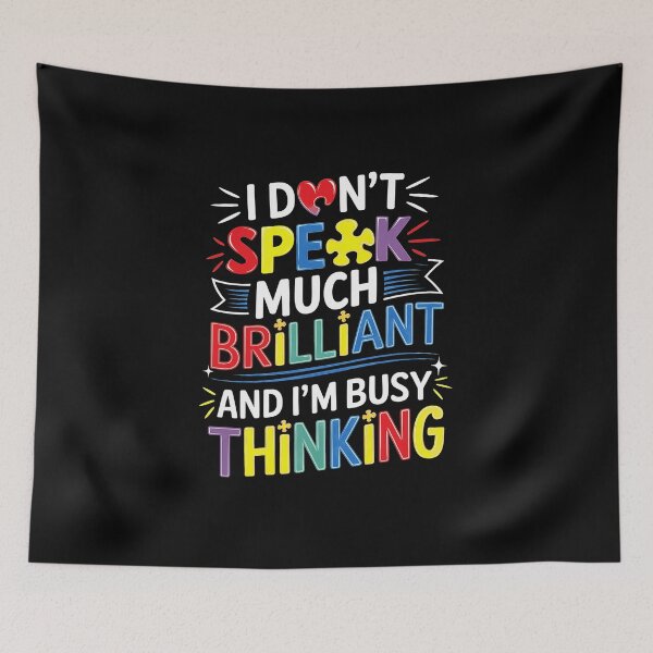 Item preview, I Dont Speak Much Brilliant Autism Autistic designed and sold by TijanaARTSt88.