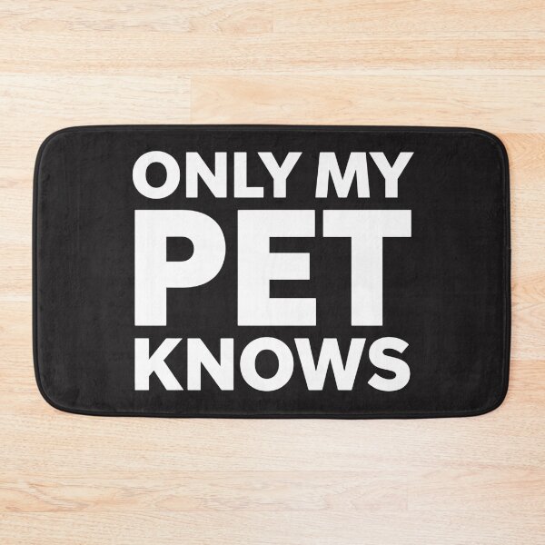 Item preview, Only My Pet Knows | Minimalist Pet Lover Text Design designed and sold by EchopawCo.