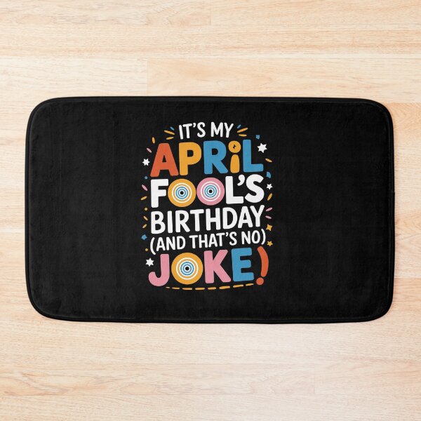 Item preview, Funny It's My April Fool's Day Birthday designed and sold by TeddyPaintsArt.