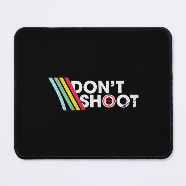 Item preview, Don't Shoot - Arc Raiders Game  designed and sold by botarote.