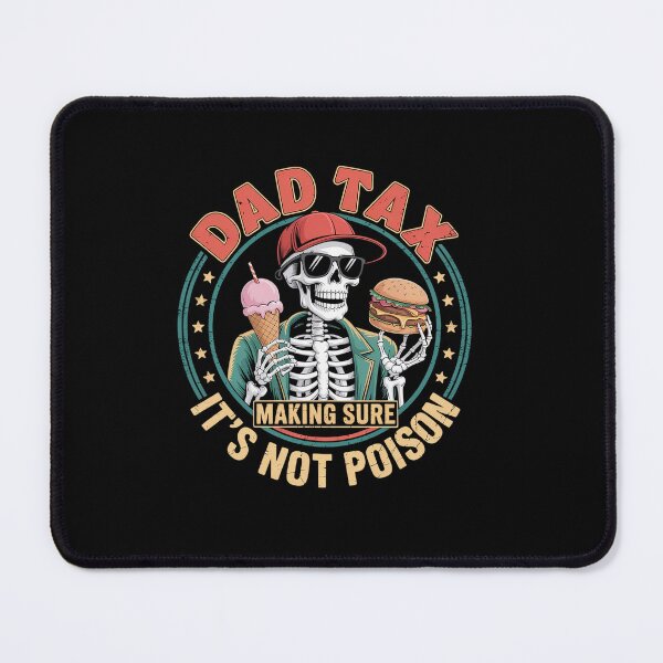 Item preview, Dad Tax Shirt Making Sure It'S Not Poison Fathers Day designed and sold by DianaStantzo.