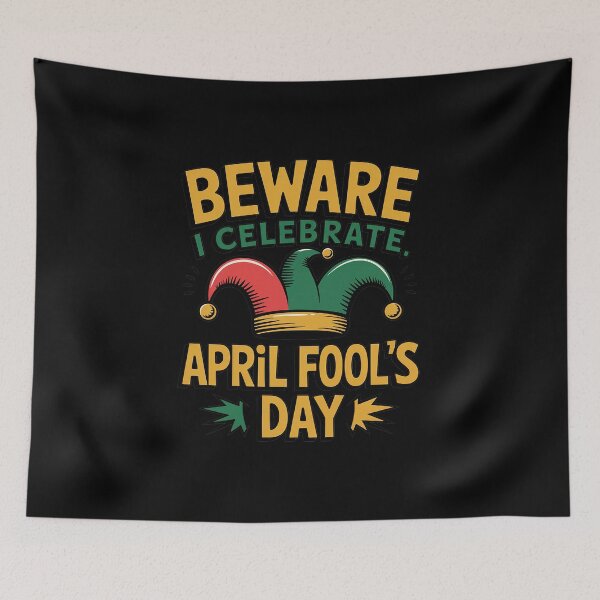 Item preview, Beware I Celebrate April Fools Day Joke Prank April Fool's designed and sold by VasilisLamArt.