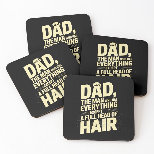 Item preview, Dad The Man Who Has Everything Except A Full Head Of Hair designed and sold by DianaStantzo.