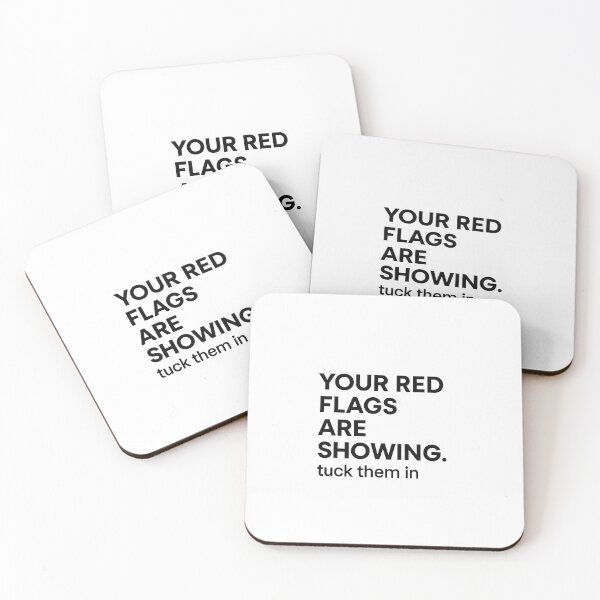 Item preview, Your Red Flags Are Showing - Funny Narcissist Red Flag Quote designed and sold by Narc-Free & Fabulous.