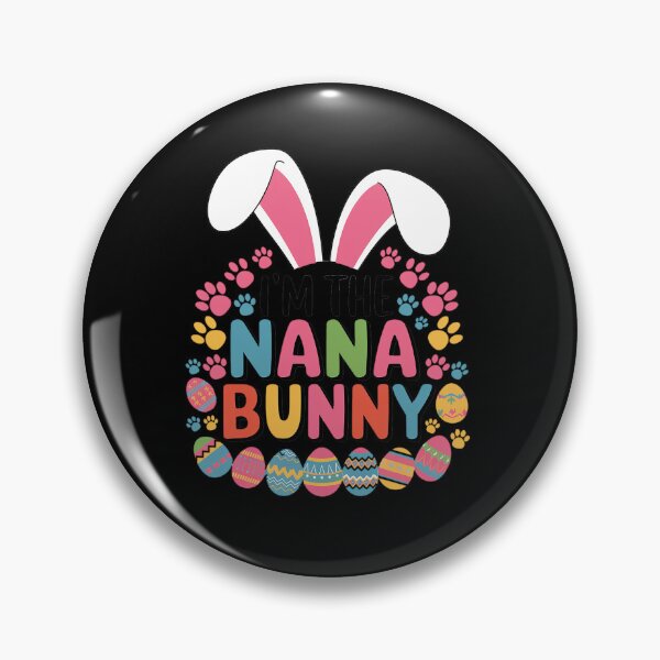 Item preview, I'm The Nana Bunny Funny Easter Day Family Matching designed and sold by VasilisLamArt.