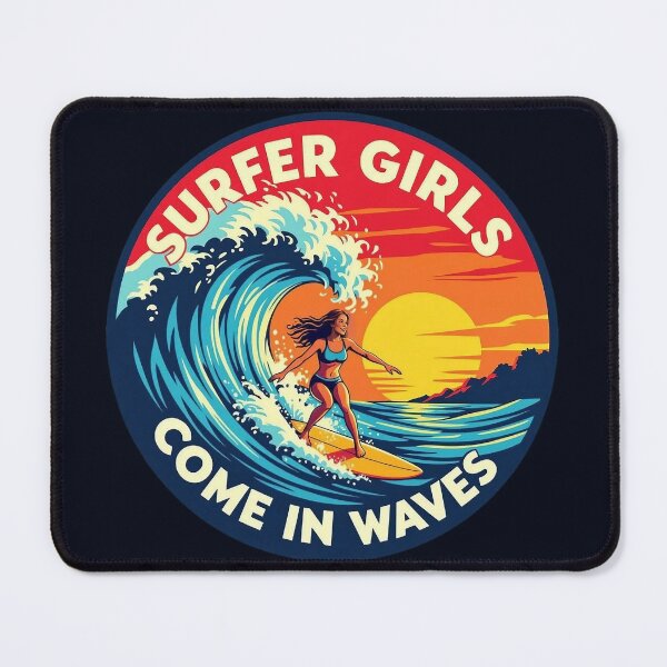 Item preview, Surfer Girls Come in Waves designed and sold by JackFreestone.