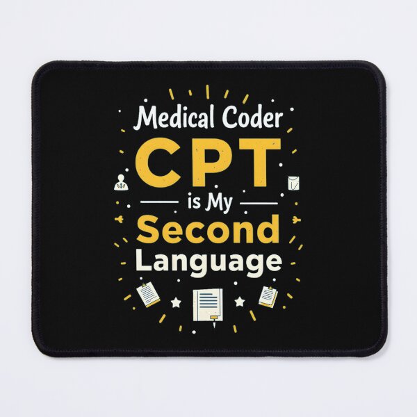 Item preview, CPT Is My Second Language – Medical Coder designed and sold by gukfkenl32.