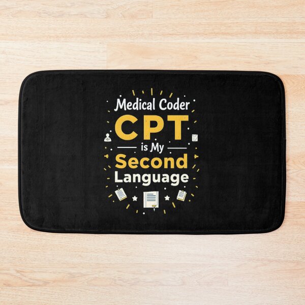 Item preview, CPT Is My Second Language – Medical Coder designed and sold by gukfkenl32.