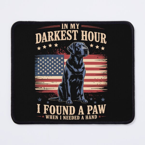 Item preview, Dogs In My Darkest Hour When I Needed A Hand I Found A Paw designed and sold by StephenDDArt.