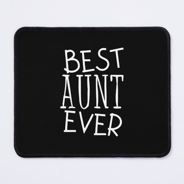 Item preview, Best Aunt Ever designed and sold by SWETA HALDER.