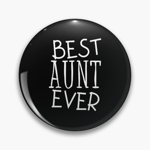 Item preview, Best Aunt Ever designed and sold by SWETA HALDER.