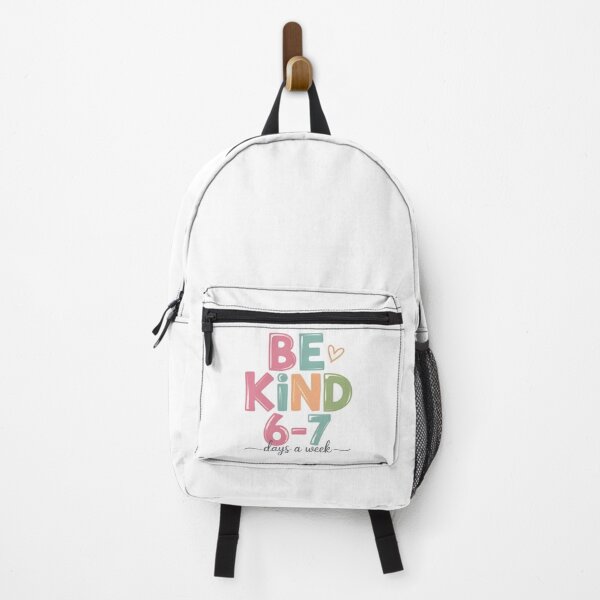 Item preview, Be Kind 6-7 Days A Week Meme - Cute Positive Meme Design for Teachers, Kids and Kindness Lovers. designed and sold by ZyziowskyArt.
