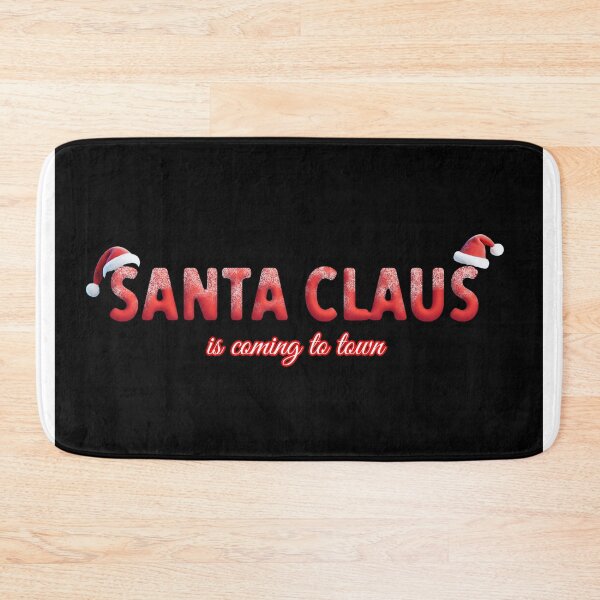 Item preview, Santa Claus is coming to town. designed and sold by Bondillero.