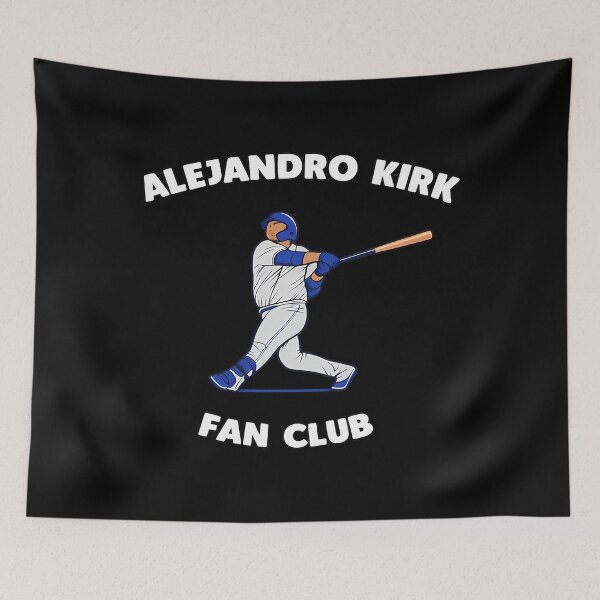 Item preview, Alejandro Kirk Toronto Blue Jays Fan Club designed and sold by RaquishaBell71.