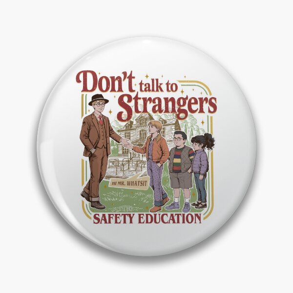 Item preview, Don't Talk To Strangers Funny Mr. Whatsit ? designed and sold by Artifyo.