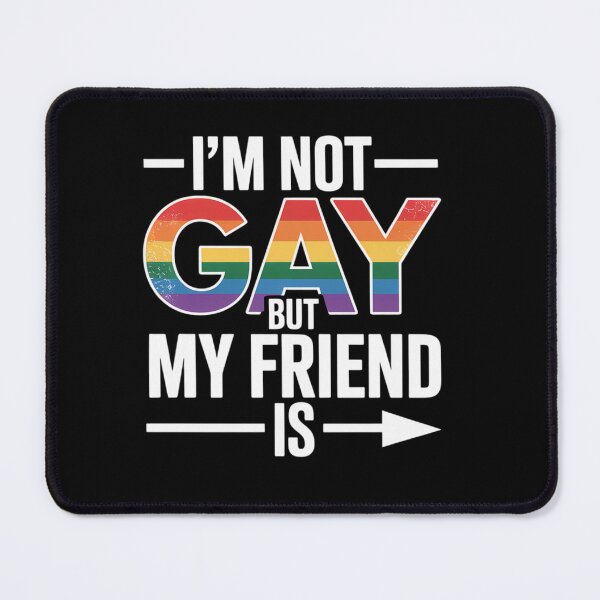 Item preview, Im Not Gay But My Friend Is Lgbtq Ally Gay Pride designed and sold by StephenDDArt.