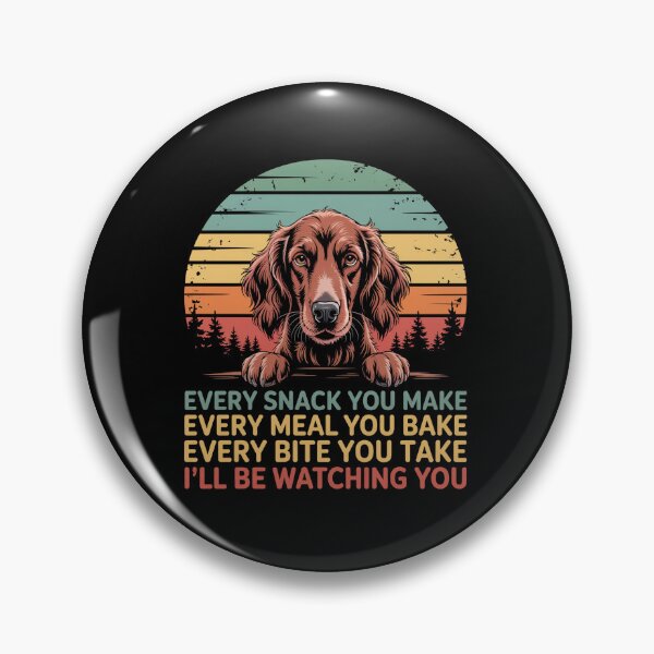 Item preview, Irish Setter Dog Every Snack You Make Father'S Day designed and sold by StephenDDArt.