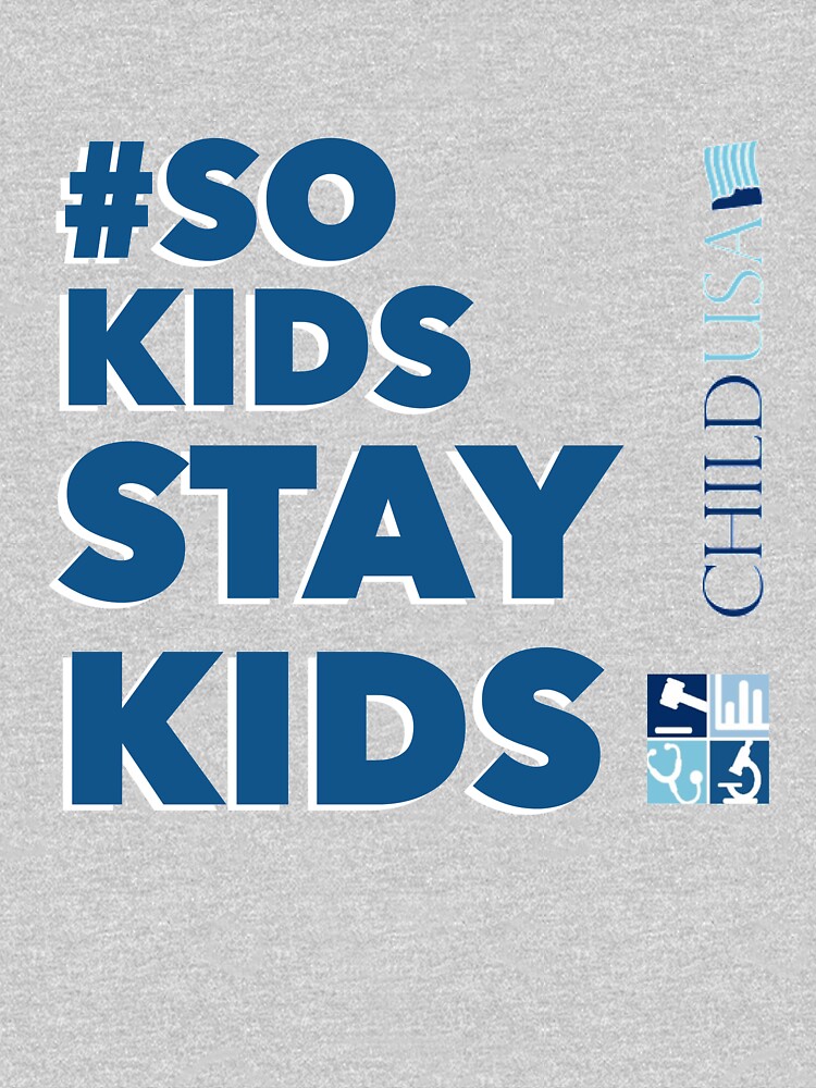 #SoKidsStayKids by CHILDUSA