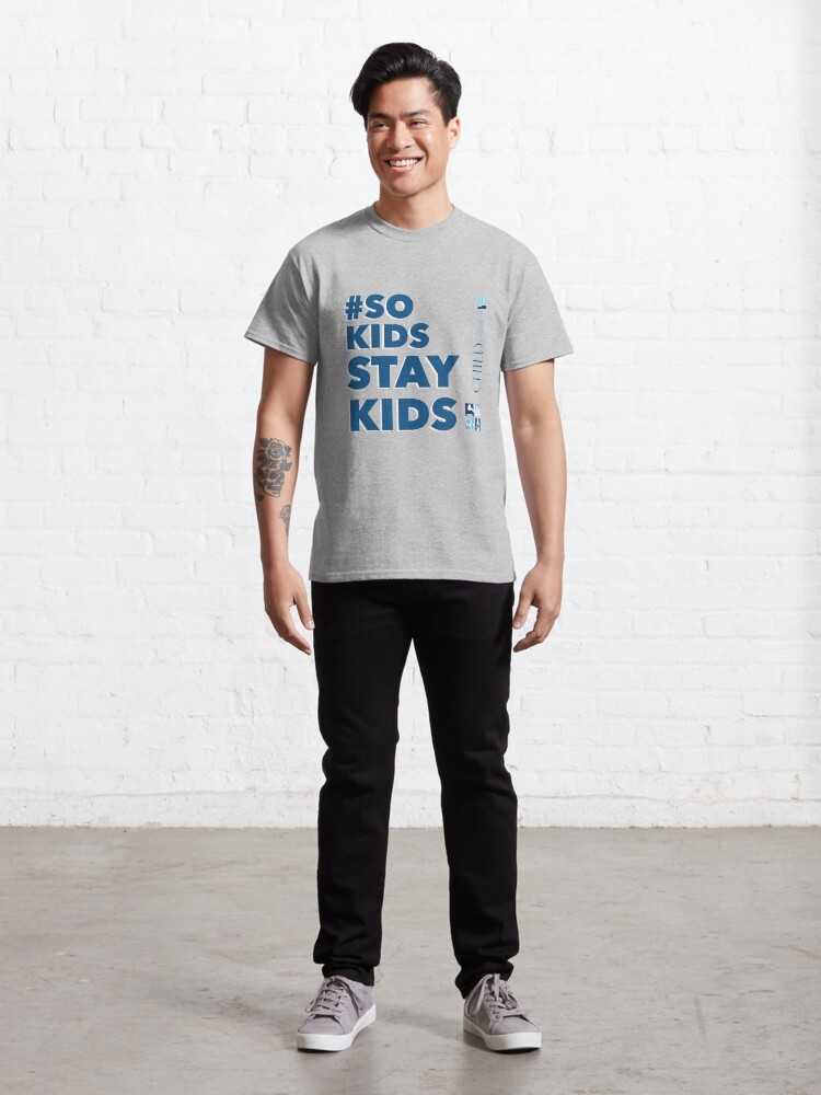 Alternate view of #SoKidsStayKids Classic T-Shirt