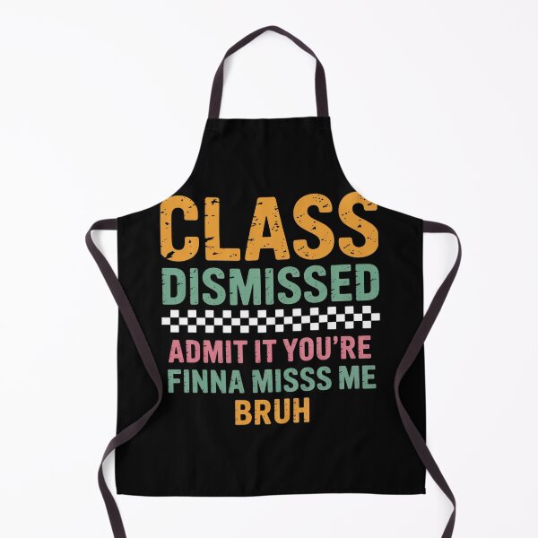 Item preview, Last Day Of School Admit It Youre Finna Miss Me Bruh designed and sold by MeowtivationP.