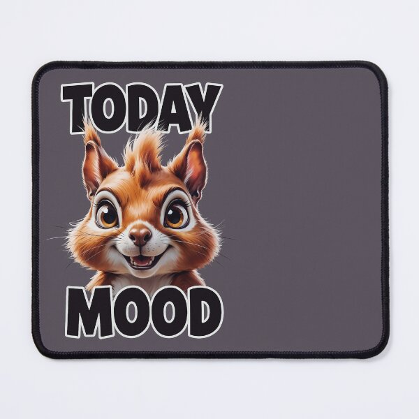 Item preview, Today Squirrel Mood, Funny Hyperactive Animal designed and sold by QuirkySpark.