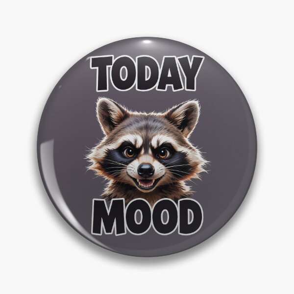 Item preview, Today Raccoon Mood, Funny Mischievous Animal designed and sold by QuirkySpark.